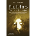 Filipino Ghost Stories: Spine-Tingling Tales of Supernatural Encounters and Hauntings from the Philippines - Paperback | Books | Wiccan Center