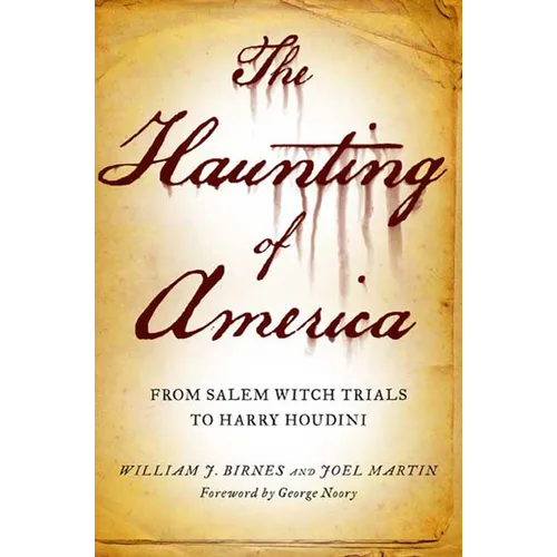 The Haunting of America: From the Salem Witch Trials to Harry Houdini - Paperback | Books | Wiccan Center