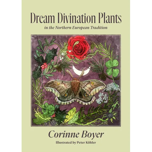 Dream Divination Plants: In Northwestern European Traditions