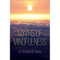 Myths of Mindfulness - Paperback | Books | Wiccan Center
