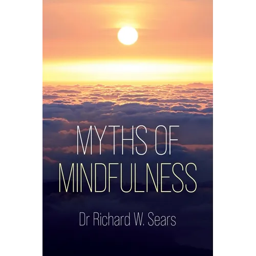 Myths of Mindfulness - Paperback | Books | Wiccan Center