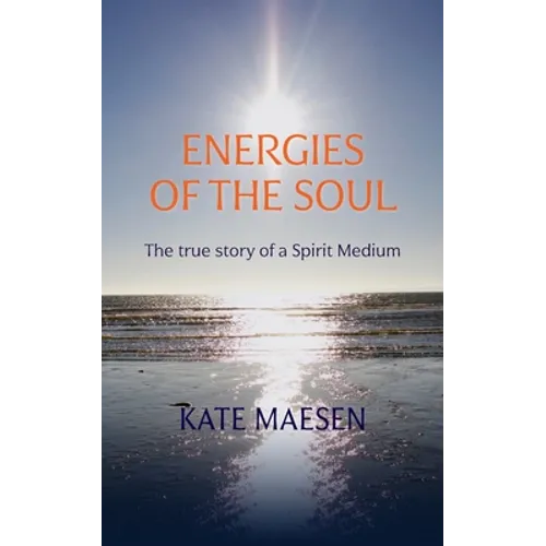 Energies of the Soul: The true story of a Spirit Medium - Paperback | Books | Wiccan Center