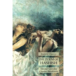The Poem of Hashish: Esoteric Classics - Paperback | Books | Wiccan Center