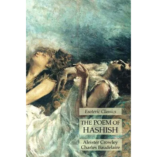 The Poem of Hashish: Esoteric Classics - Paperback | Books | Wiccan Center