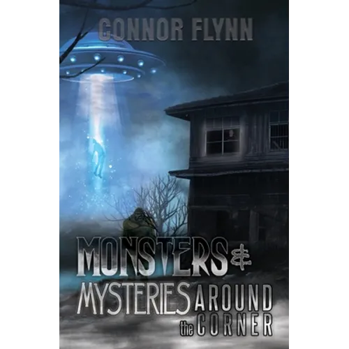 Monsters and Mysteries Around the Corner - Paperback | Books | Wiccan Center