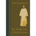 The Simple Life of Rene Guenon - Paperback | Books | Wiccan Center