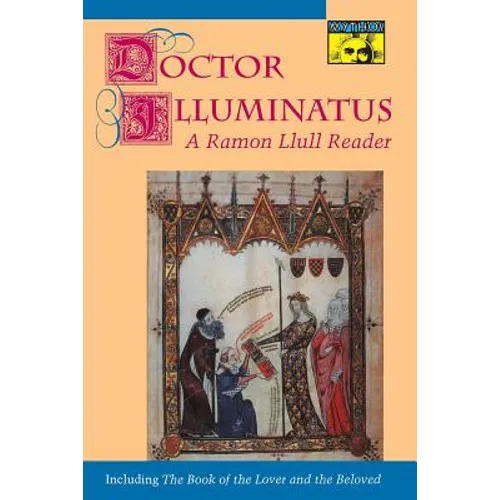 Doctor Illuminatus: A Ramon Llull Reader - Paperback | Books | Wiccan Center