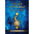 The Key to the Self: Understanding Yourself Through Depth Psychological Astrology - Hardcover | Books | Wiccan Center