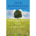 No Time Like the Present: Finding Freedom, Love, and Joy Right Where You Are - Paperback | Books | Wiccan Center
