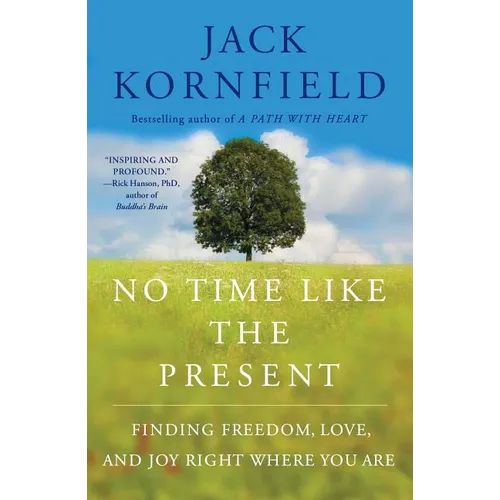 No Time Like the Present: Finding Freedom, Love, and Joy Right Where You Are - Paperback | Books | Wiccan Center