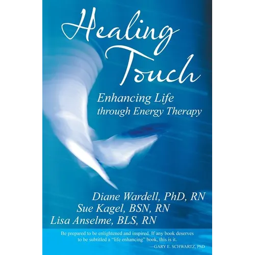 Healing Touch: Enhancing Life Through Energy Therapy - Paperback | Books | Wiccan Center