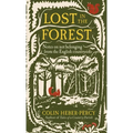Lost in the Forest: Notes on Not Belonging from the English Countryside - Hardcover