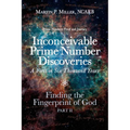 Inconceivable Prime Number Discoveries A First in Six Thousand Years: Finding the Fingerprint of God, Part II - Paperback | Books | Wiccan Center