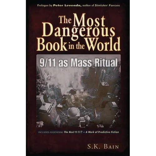 The Most Dangerous Book in the World: 9/11 as Mass Ritual - Paperback | Books | Wiccan Center