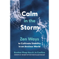 Calm in the Storm: Zen Ways to Cultivate Stability in an Anxious World - Paperback | Books | Wiccan Center
