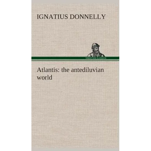 Atlantis: the antediluvian world - Hardcover | Books | Wiccan Center