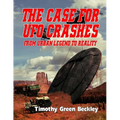 The Case for UFO Crashes - From Urban Legend to Reality - Paperback | Books | Wiccan Center