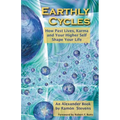 Earthly Cycles: How Past Lives, Karma, and Your Higher Self Shape Your Life - Paperback | Books | Wiccan Center