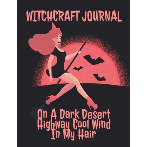Witchcraft Journal: Journaling & Composition Notebook Pages For Witches & Wiccans To Write In Black Magic Secret Witchery - 8.5"x11" Inches Notepad Wi - Paperback | Books | Wiccan Center