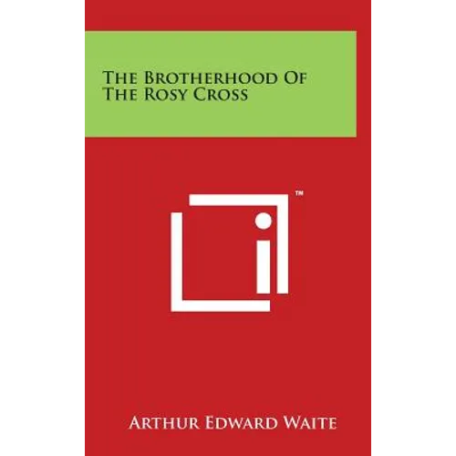 The Brotherhood Of The Rosy Cross - Hardcover | Books | Wiccan Center