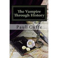 The Vampire through History - Paperback | Books | Wiccan Center