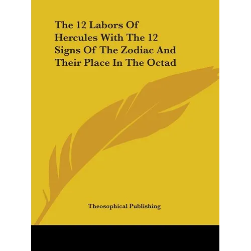 The 12 Labors Of Hercules With The 12 Signs Of The Zodiac And Their Place In The Octad - Paperback | Books | Wiccan Center