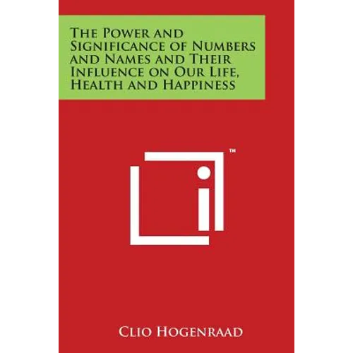 The Power and Significance of Numbers and Names and Their Influence on Our Life, Health and Happiness - Paperback | Books | Wiccan Center