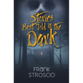 Stories Best Told in the Dark - Paperback | Books | Wiccan Center