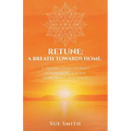 Retune: A Breath Towards Home.: A Qisong Daily Journey to Harmonize your Body, Mind, and Spirit. - Paperback | Books | Wiccan Center
