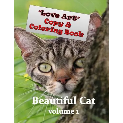 Love Art Copy & Coloring Book: Beautiful Cat - Paperback | Books | Wiccan Center