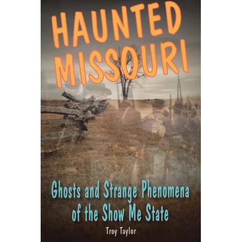 Haunted Missouri - Paperback | Books | Wiccan Center