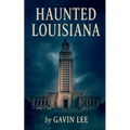 Haunted Louisiana - Paperback | Books | Wiccan Center