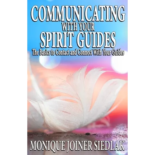 Communicating with Your Spirit Guides - Paperback | Books | Wiccan Center