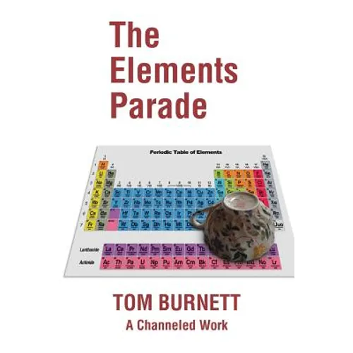 The Elements Parade: A Channeled Work - Paperback | Books | Wiccan Center