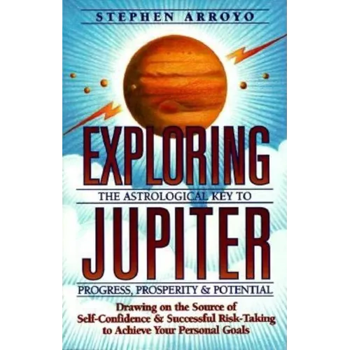 Exploring Jupiter: Astrological Key to Progress, Prosperity & Potential - Paperback | Books | Wiccan Center