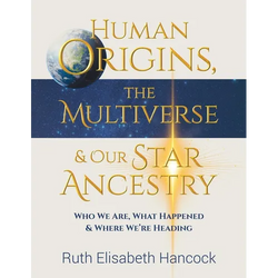 Human Origins, The Multiverse & Our Star Ancestry - Paperback | Books | Wiccan Center