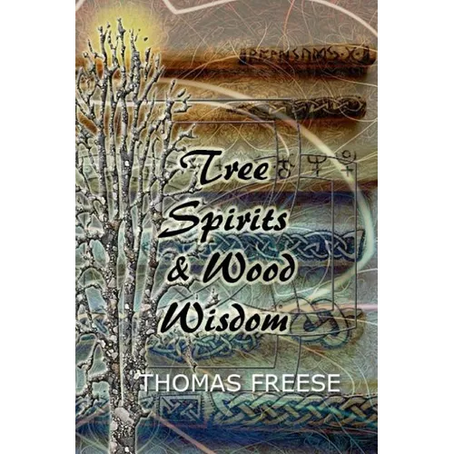 Tree Spirits and Wood Wisdom - Paperback | Books | Wiccan Center
