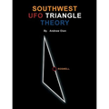 Southwest UFO Triangle Theory - Paperback | Books | Wiccan Center