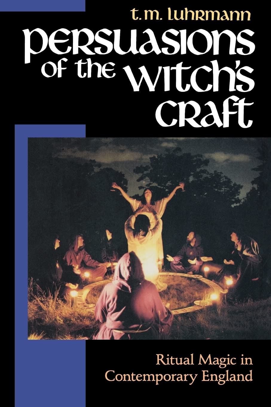 Persuasions of the Witchs Craft: Ritual Magic in Contemporar | Witchcraft | Wiccan Center