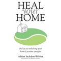Heal Your Home: The secrets of clearing your home of detrimental energies revealed - Paperback | Books | Wiccan Center