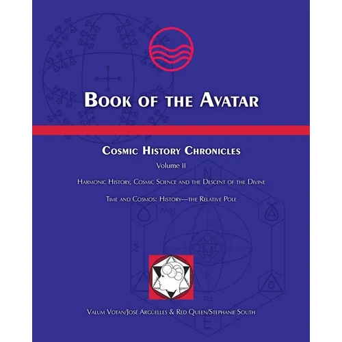 Book of the Avatar: Cosmic History Chronicles Volume II - Harmonic History, Cosmic Science and the Descent of the Divine - Paperback | Books | Wiccan Center