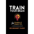 Train Your Brain for Healthier & Happier Life - Paperback | Books | Wiccan Center