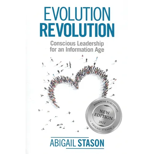 Evolution Revolution: Conscious Leadership for an Information Age - Paperback | Books | Wiccan Center