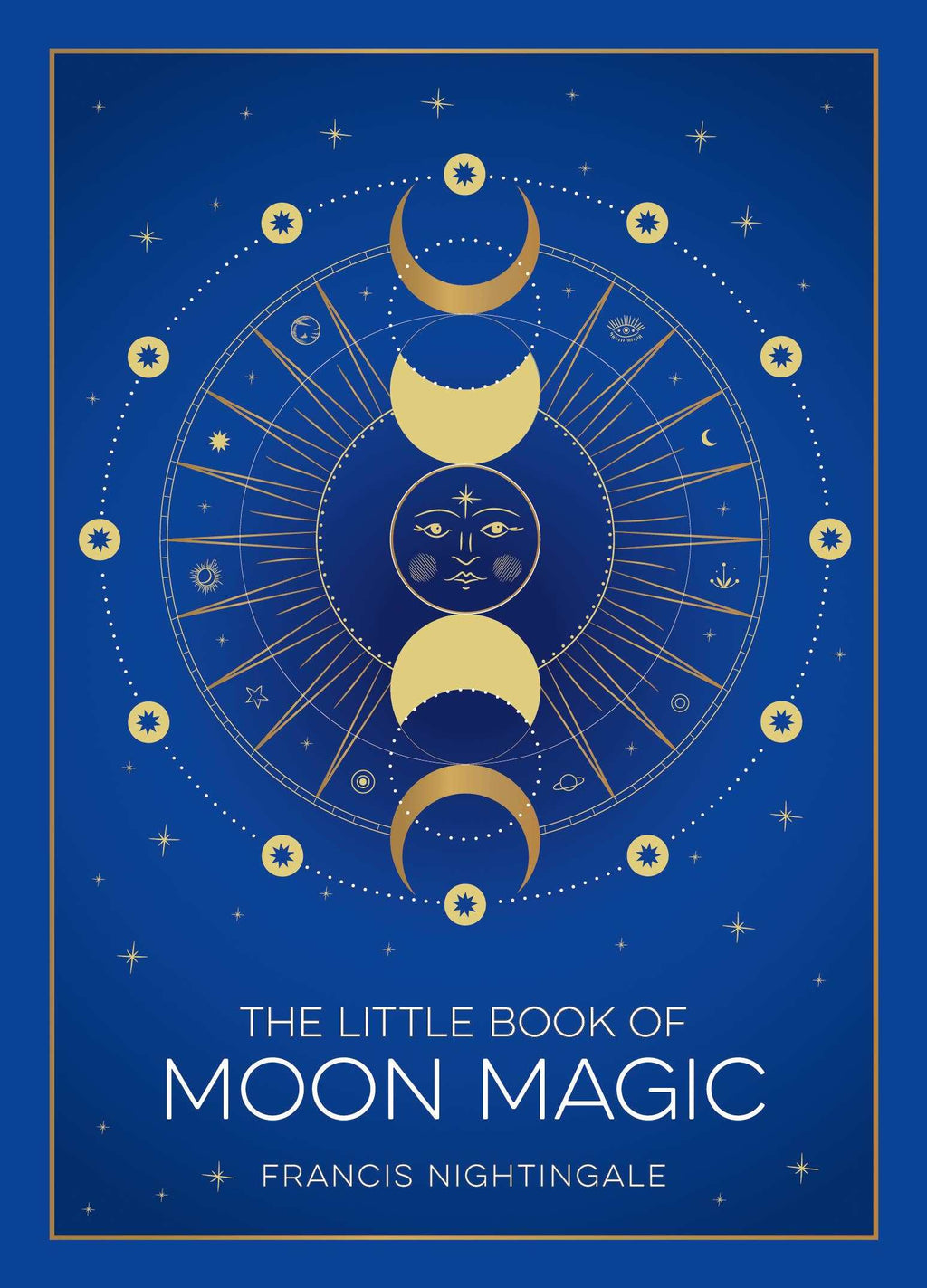 The Little Book of Moon Magic: Lunar Lore, Rituals & Spells by Francis Nightingale | Sacred Book Store | Wiccan Center