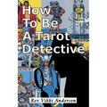 How to be a Tarot Detective - Paperback | Books | Wiccan Center