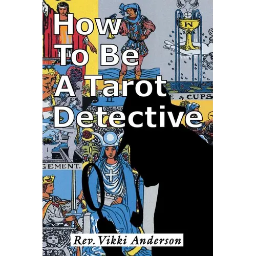 How to be a Tarot Detective - Paperback | Books | Wiccan Center