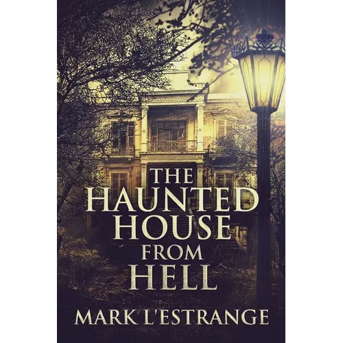 The Haunted House From Hell - Paperback | Books | Wiccan Center
