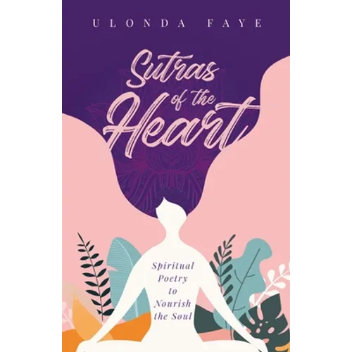 Sutras of the Heart: Spiritual Poetry to Nourish the Soul - Paperback | Books | Wiccan Center