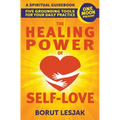 The Healing Power of Self-Love: A Spiritual Guidebook: Five Grounding Tools For Your Daily Practice - Paperback | Books | Wiccan Center