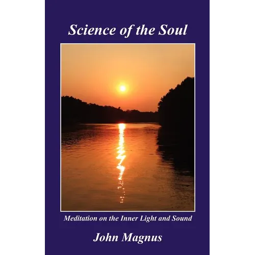 Science of the Soul - Meditation on the Inner Light and Sound - Paperback | Books | Wiccan Center